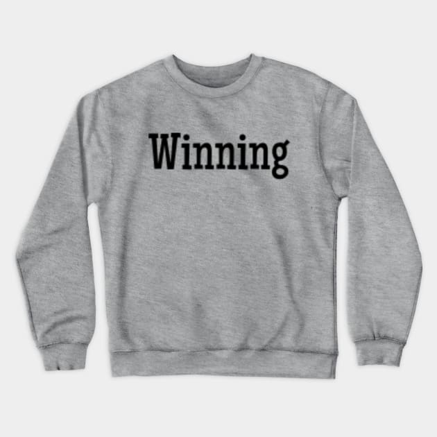 Winning Crewneck Sweatshirt by Hammer905